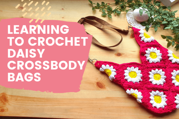 Download Learning to Crochet Daisy Crossbody Bags - Bags Collection